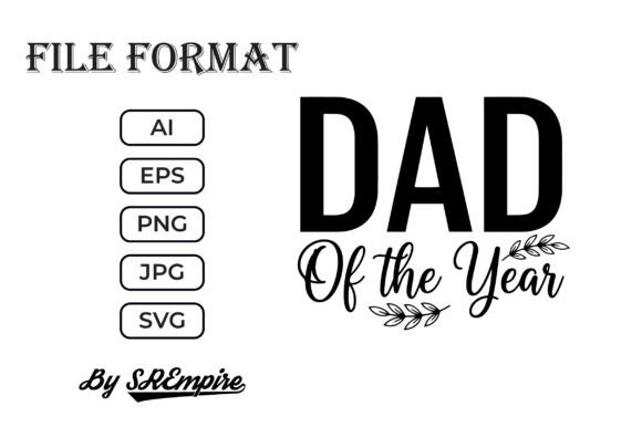Dad of the Year Funny Father's Day SVG for Crafts and Graphics
