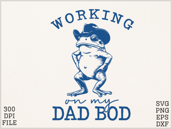 Funny Dad Bod SVG Father’s Day Graphics for Crafts