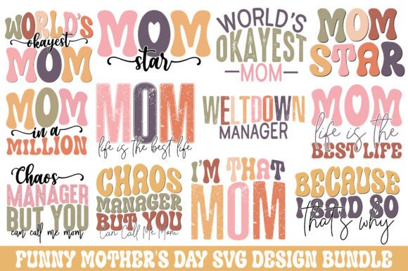 Funny Mother's Day SVG Design Bundle for Crafts and Graphics