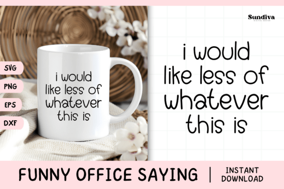 Funny Office Saying SVG 32 V3 for Graphics and Crafts