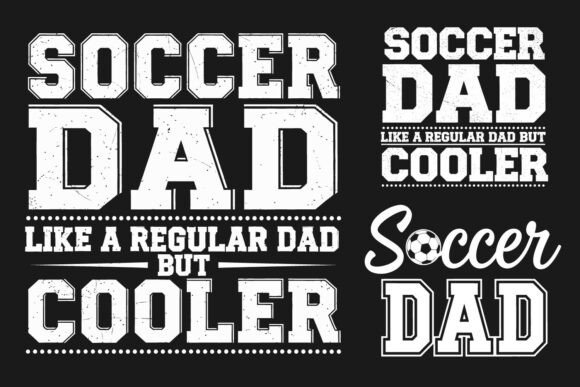 Funny Soccer Dad SVG Bundle Design for Crafts and Graphics