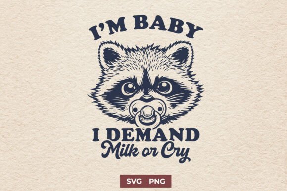 I’m Baby SVG PNG Funny Raccoon Baby for Crafts and Graphics